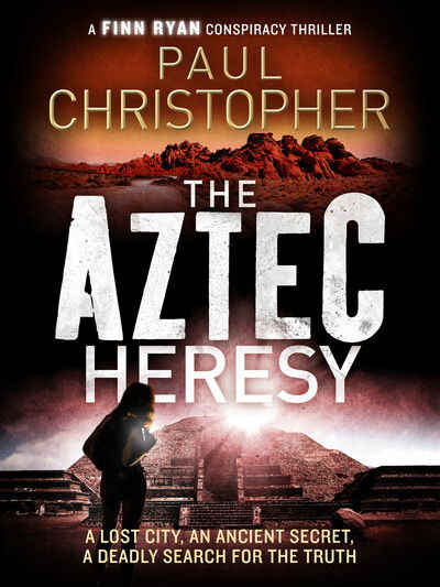 Cover for Paul Christopher · The Aztec Heresy (N/A) (2019)