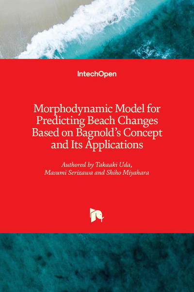 Morphodynamic Model for Predicting Beach Changes Based on Bagnold's Concept and Its Applications - Takaaki Uda - Livros - IntechOpen - 9781789849455 - 19 de dezembro de 2018