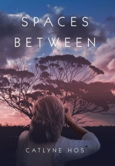 Cover for Catlyne Hos · Spaces Between (Innbunden bok) (2019)