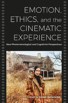 Cover for Emotions, Ethics, and Cinematic Experience: New Phenomenological and Cognitivist Perspectives (Paperback Book) (2021)