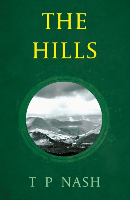 Cover for T P Nash · The Hills (Paperback Book) (2024)