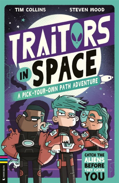 Cover for Tim Collins · Traitors in Space: A Pick-Your-Own-Path Adventure (Paperback Book) (2024)