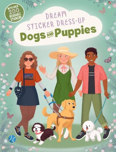 Dream Sticker Dress-Up: Dogs & Puppies - Noodle Fuel - Bøger - Little Tiger Press Group - 9781838914455 - 11. maj 2023