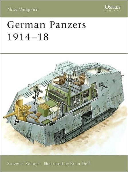 Cover for Zaloga, Steven J. (Author) · German Panzers 1914-18 - New Vanguard (Paperback Book) (2006)