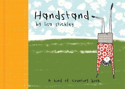 Handstand: A Kind of Counting Book - Lisa Stickley - Bøger - Pavilion Books - 9781843653455 - 8. februar 2018