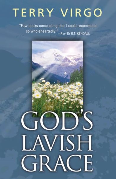 Cover for Terry Virgo · God's Lavish Grace (Paperback Book) [New edition] (2004)