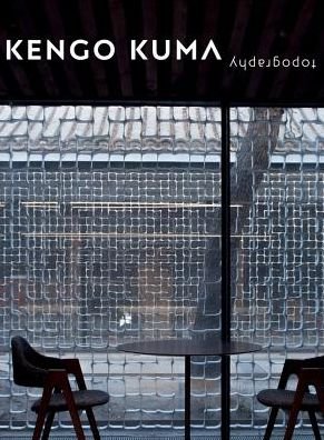 Cover for Kengo Kuma and Associates · Kengo Kuma: Topography (Hardcover Book) (2020)