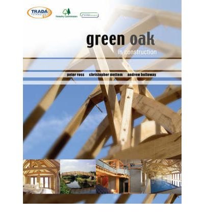 Cover for Peter Ross · Green Oak in Construction (Pocketbok) (2006)