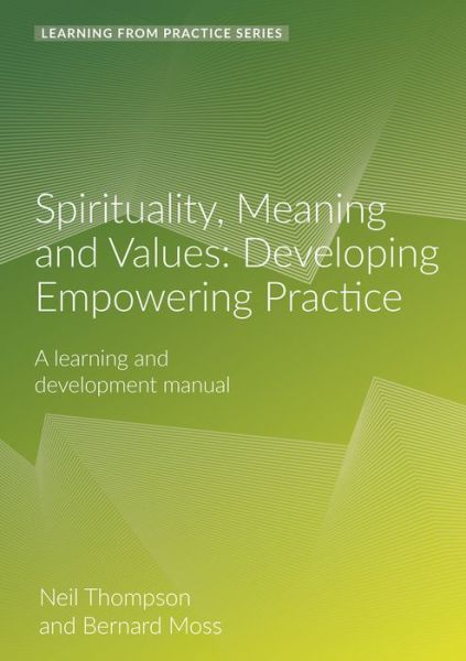 Cover for Neil Thompson · Spirituality, Meaning and Values: A Learning and Development Manual (2nd Edition) - Learning from Practice (Spiral Book) (2019)