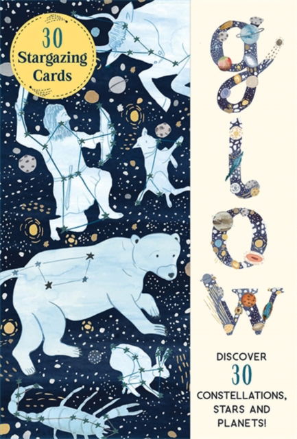 Cover for Noelia Gonzalez · Glow 30 Star Gazing Cards: Discover 30 Constellations, Stars and Planets! (Flashkort) (2024)