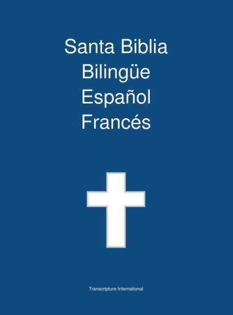 Cover for Transcripture International · Santa Biblia Bilingue Espanol Frances (Innbunden bok) [Spanish edition] (2013)