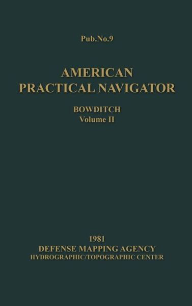 Cover for Nathaniel Bowditch · American Practical Navigator Bowditch 1981 Edition Vol2 (Hardcover bog) (2015)