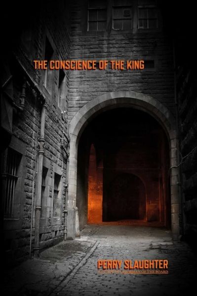 Cover for Perry Slaughter · The Conscience of the King (Taschenbuch) (2015)