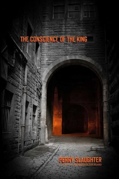 Cover for Perry Slaughter · The Conscience of the King (Paperback Bog) (2015)