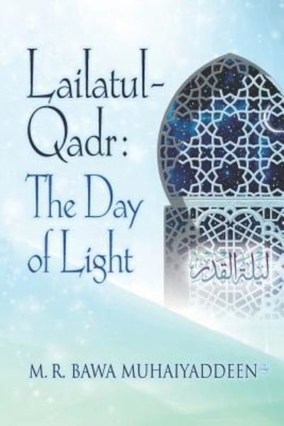 Cover for M R Bawa Muhaiyaddeen (Ral ) · Lailatul-Qadr (Paperback Book) (2019)