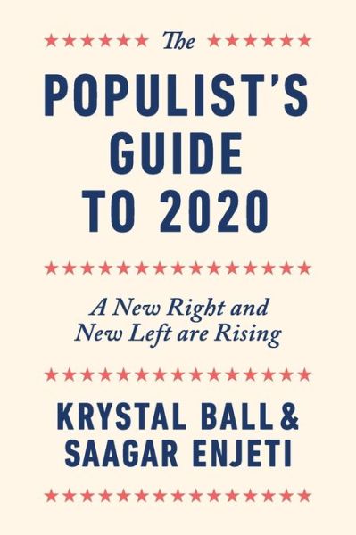 Cover for Ball Krystal Ball · The Populist's Guide  to 2020: A New Right and New Left are Rising (Paperback Book) (2020)