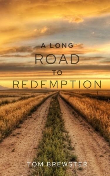 Cover for Tom Brewster · A Long Road to Redemption (Paperback Book) (2022)