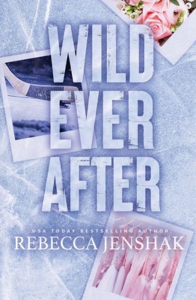 Cover for Rebecca Jenshak · Wild Ever After (Book) (2023)