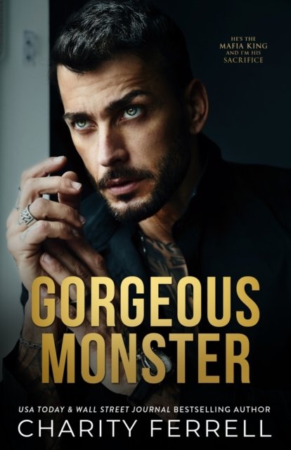 Cover for Charity Ferrell · Gorgeous Monster (Paperback Book) (2022)