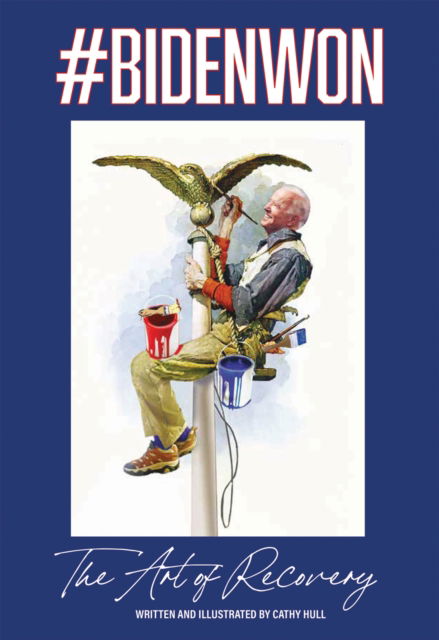 Cover for Cathy Hull · #BIDENWON: The Art of Recovery (Paperback Book) (2025)