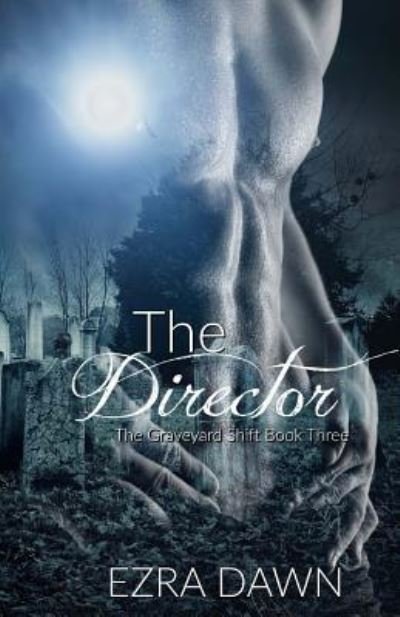 Cover for Ezra Dawn · The Director (Paperback Book) (2017)