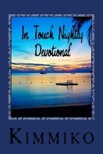 Cover for Kimmiko · In Touch Nightly Devotional (Paperback Book) (2017)