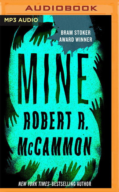 Cover for Robert McCammon · Mine (MP3-CD) (2018)