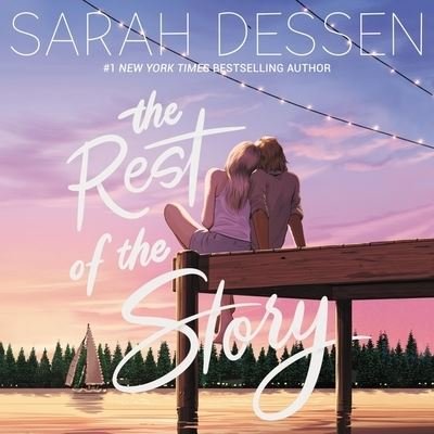 Cover for Sarah Dessen · The Rest of the Story (CD) (2019)