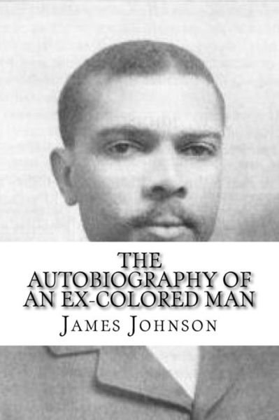 Cover for James Weldon Johnson · The Autobiography of an Ex-Colored Man (Paperback Bog) (2018)