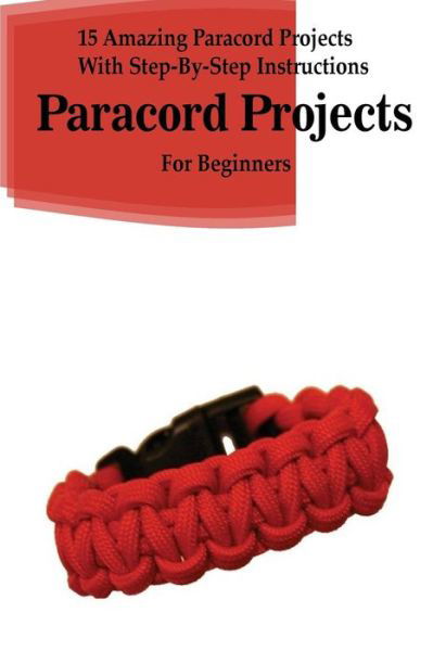 Cover for Professor Jack Sanders · Paracord Projects (Paperback Book) (2018)