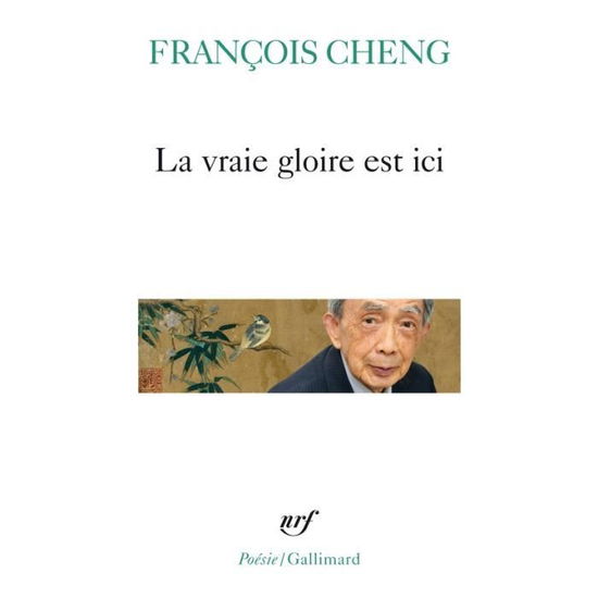 Cover for Francois Cheng · La vraie gloire est ici (Paperback Book) (2017)