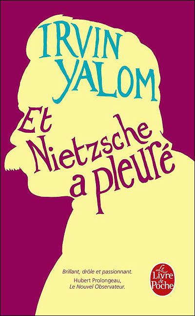 Cover for Yalom · Et Nietzsche a Pleure (Ldp Litterature) (French Edition) (Paperback Book) [French edition] (2010)