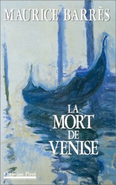 Cover for Maurice Barres · La Mort De Venise CB (Book) (1999)