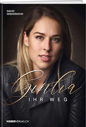 Giulia - David Wiederkehr - Książki - Werd Weber Verlag AG - 9783039221455 - 13 kwietnia 2022