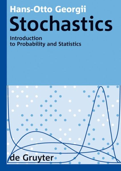 Cover for Hans-otto Georgii · Stochastics: Introduction to Probability and Statistics (De Gruyter Textbook) (Paperback Book) (2008)