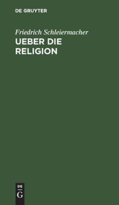 Cover for Friedrich Schleiermacher · Ueber die Religion (Hardcover Book) (1901)