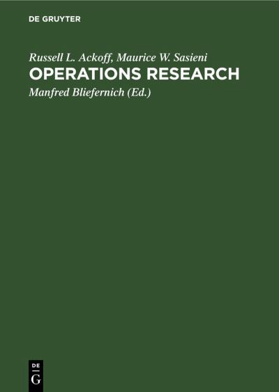 Operations Research - Russell L. Ackoff - Books - de Gruyter GmbH, Walter - 9783112478455 - January 14, 1971