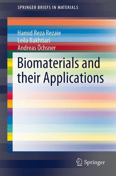 Cover for Hamid Reza Rezaie · Biomaterials and Their Applications - SpringerBriefs in Materials (Paperback Book) [2015 edition] (2015)