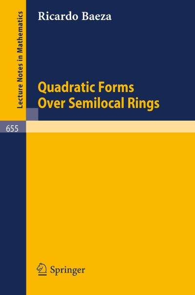 Cover for Ricardo Baeza · Quadratic Forms over Semilocal Rings - Lecture Notes in Mathematics (Paperback Book) (1978)