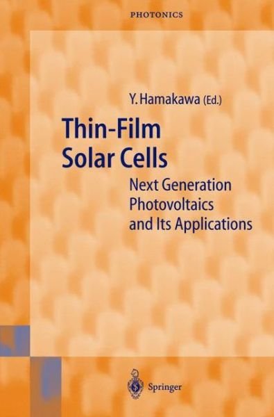 Cover for Y Hamakawa · Thin-Film Solar Cells: Next Generation Photovoltaics and Its Applications - Springer Series in Photonics (Innbunden bok) (2003)