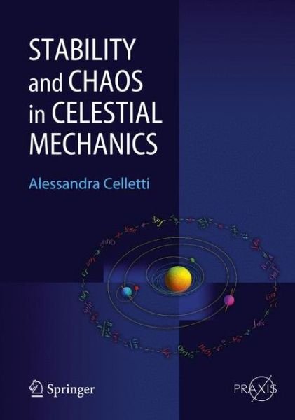 Cover for Alessandra Celletti · Stability and Chaos in Celestial Mechanics - Astronomy and Planetary Sciences (Hardcover bog) [2010 edition] (2009)