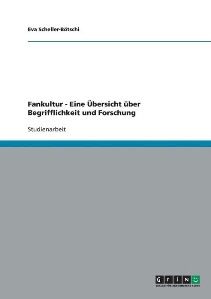 Cover for Scheller-Bötschi · Fankultur - Eine Übers (Book) [German edition] (2007)
