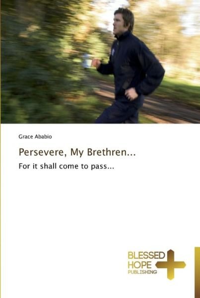 Cover for Ababio · Persevere, My Brethren... (Bok) (2013)