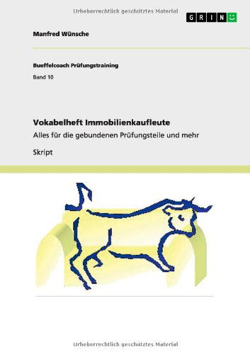 Cover for Manfred Wunsche · Vokabelheft Immobilienkaufleute: Alles fur die gebundenen Prufungsteile und mehr (Paperback Book) [German edition] (2011)