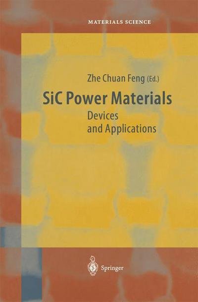 Cover for Zhe Chuan Feng · SiC Power Materials: Devices and Applications - Springer Series in Materials Science (Taschenbuch) [Softcover reprint of hardcover 1st ed. 2004 edition] (2010)
