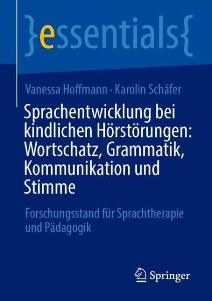 Sprachentwicklung bei kindlich - Hoffmann - Książki -  - 9783658310455 - 1 września 2020