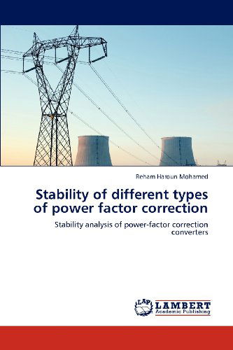 Cover for Reham Haroun Mohamed · Stability of Different Types of Power Factor Correction: Stability Analysis of Power-factor Correction Converters (Paperback Book) (2012)