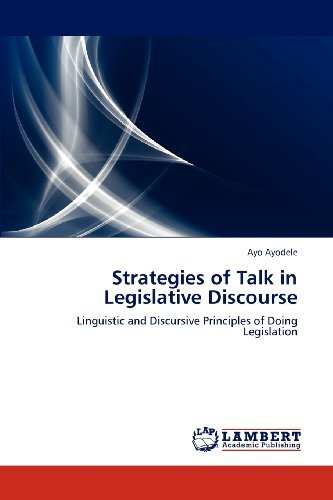 Cover for Ayo Ayodele · Strategies of Talk in Legislative Discourse: Linguistic and Discursive Principles of Doing Legislation (Pocketbok) (2012)
