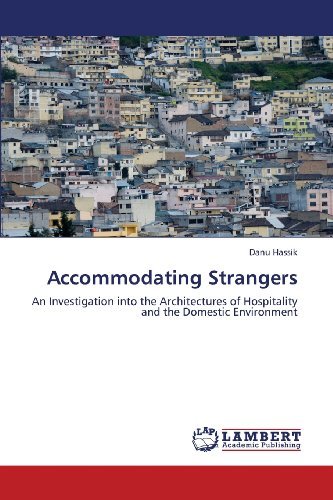 Cover for Danu Hassik · Accommodating Strangers: an Investigation into the Architectures of Hospitality and the Domestic Environment (Taschenbuch) (2013)