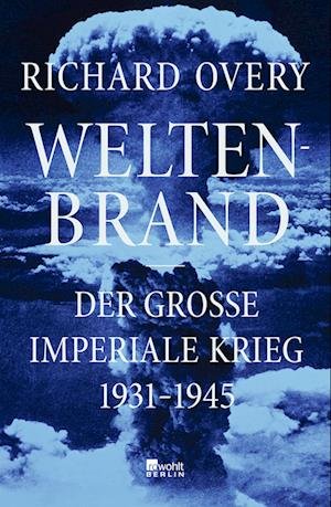 Cover for Richard Overy · Weltenbrand (Bok) (2023)